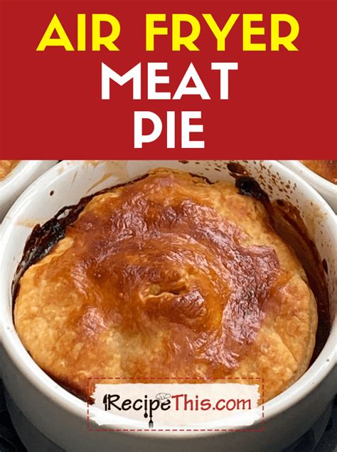 Recipe This Meat Pie In Air Fryer