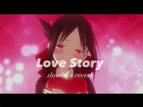 Indila Love Story Slowed Reverb Youtube