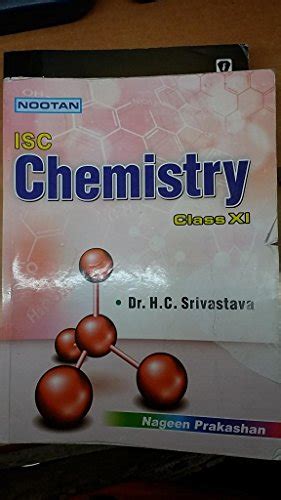 Nootan Isc Chemistry Class Xi Textbook By Dr H C Srivastava