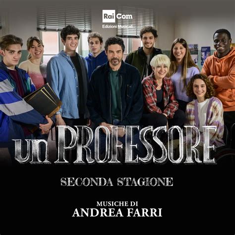 Un Professore Seconda Stagione Colonna Sonora Originale Della Serie