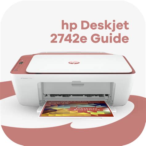 HP Deskjet 2742e Printer Guide Apps On Google Play