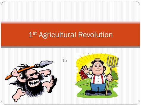 Ppt 1 St Agricultural Revolution Powerpoint Presentation Free