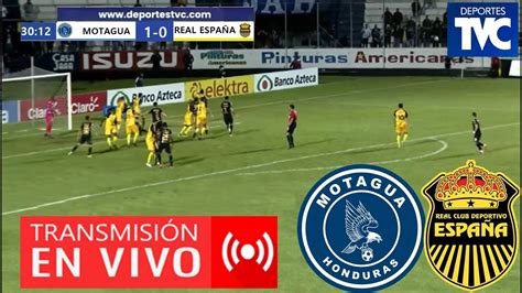 Motagua vs Real España En Vivo Partido Hoy Motagua vs Real España En