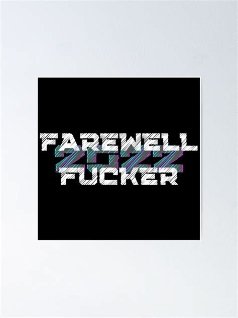Farewell Fucker 2022 2022 Sucks Welcome 2023 Happy New Year 2023 Fuck Off 2022 Poster For