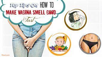 Top 15 Tips On How To Make Vagina Smell Good Fast