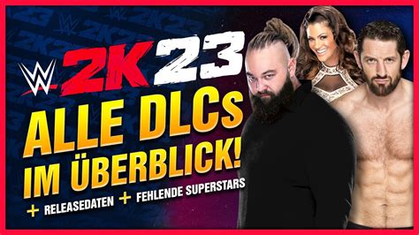 Wwe K News Alle Dlc Pakete Im Berblick Welche Superstars Fehlen