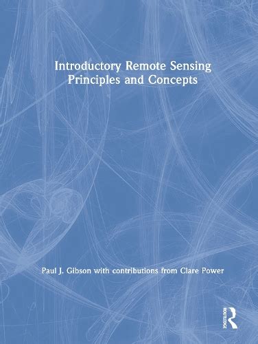 Introductory Remote Sensing Principles And Concepts