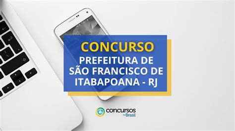 Concurso Prefeitura São Francisco de Itabapoana RJ vagas