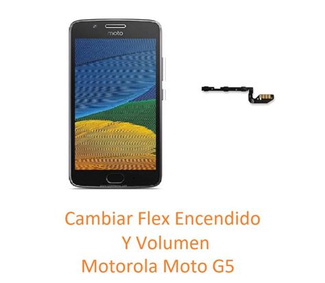 Cambiar Flex Encendido Y Volumen Motorola Moto G