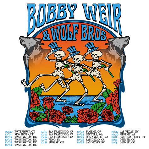 Just Announced Bobby Weir Wolf Bros Fall 2022 Tour Bob Weir