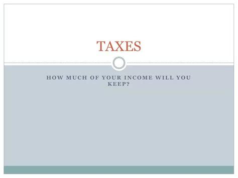 Ppt Taxes Powerpoint Presentation Free Download Id1671380