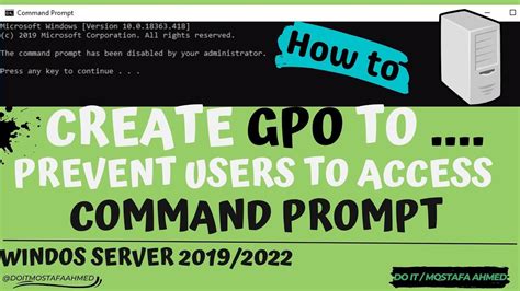 Create Gpo To Prevent Users To Access Command Prompt On All Client