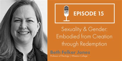 Beth Felker Jones Sexuality And Gender Embodied From Creation Through