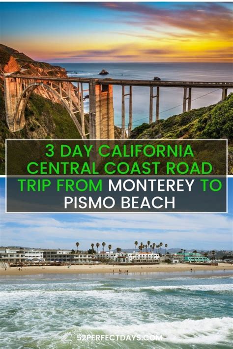 Central Coast California Road Trip 3 Day Itinerary 52 Perfect Days