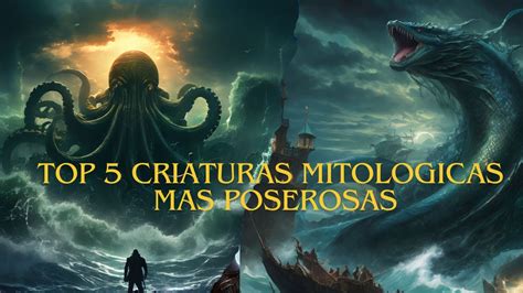 Descubre Las Criaturas Mitol Gicas M S Poderosas Youtube