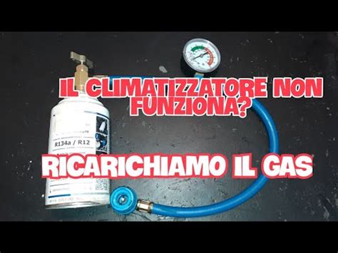 Aria Condizionata Auto Ricarica Fai Da Te Gas Ecologico Youtube