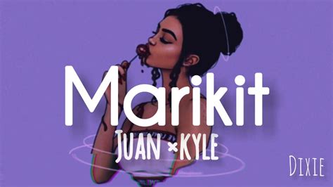 Marikit Juan Feat Kyle Lyrics Video Youtube