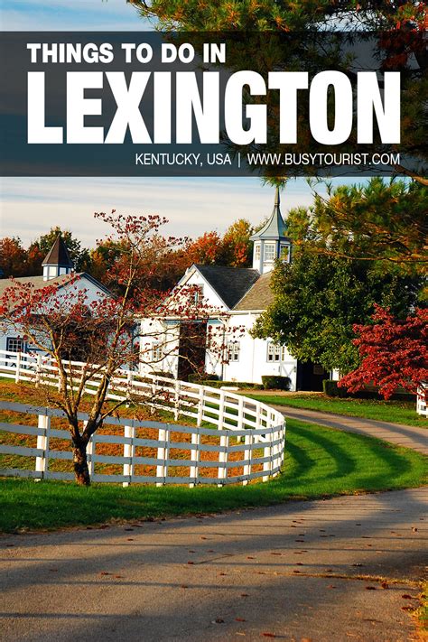 28 Best And Fun Things To Do In Lexington Ky Attractions And Activities