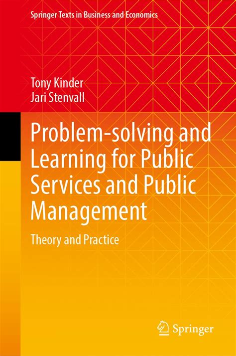 Problem Solving And Learning For Public Services And Public Management