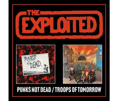 The Exploited Punks Not Deadtroops Of Tomorrow Expanded 2cd Edition