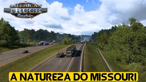 A Natureza Do Estado De Missouri Novidades Do American Truck