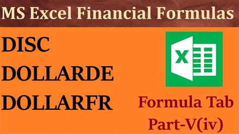 Microsoft Excel DISC DOLLARDE DOLLARFR Financial Formulas Excel