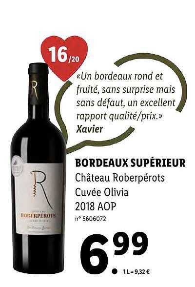 Promo Bordeaux Sup Rieur Ch Teau Roberp Rots Cuv E Olivia Aop Chez