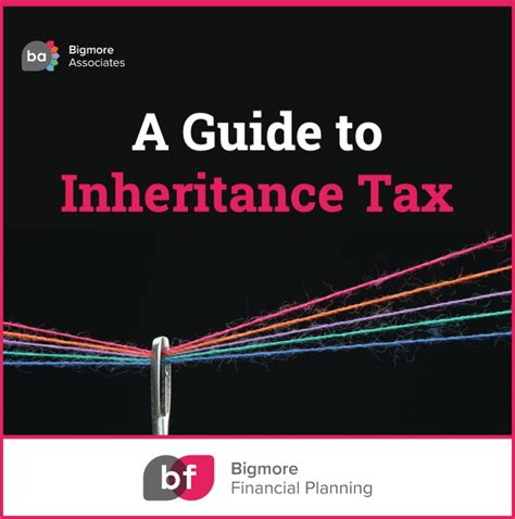 A Guide To Inheritance Tax Bigmore Associates