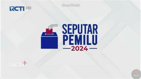 OBB Seputar Pemilu 2024 Segmen Khusus Seputar INews RCTI YouTube