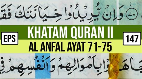 Khatam Quran Ii Surah Al Anfal Ayat 71 75 Tartil Belajar Mengaji Pelan Pelan Ep 147 Youtube