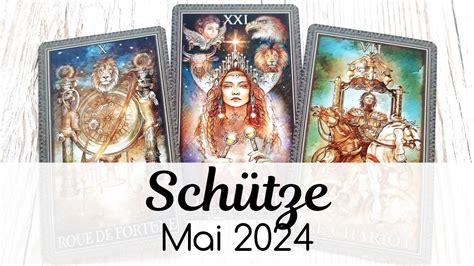 SCHÜTZE Mai 2024 Etwas Neues entsteht Pass gut auf Dich aufTarot