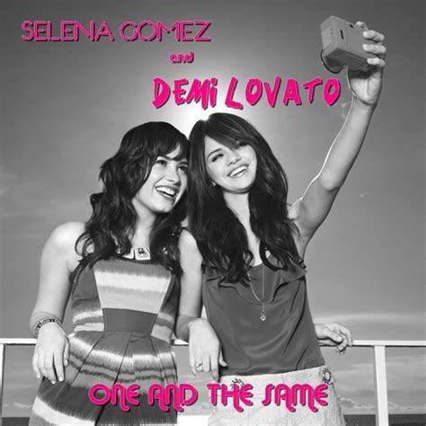 Selena Gomez And Demi Lovato One And The Same My Fanmade Single Cover Anichu90 Fan Art