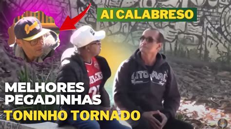 Toninho Tornado Melhores Momentos Pegadinhas Ai Calabreso Pegadinhas