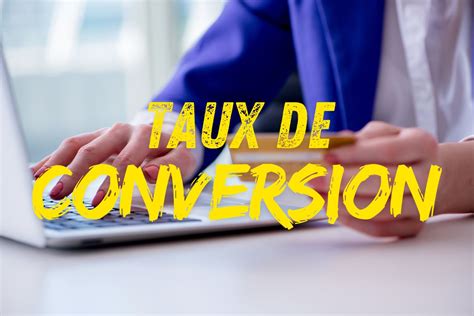 5 Techniques pour Améliorer votre Taux de Conversion en 2024