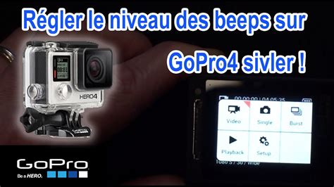 Astuce N16 Réglage du niveau des beeps sur GoPro hero 4 Silver YouTube