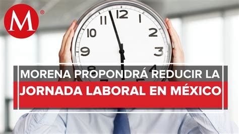 Senador De Morena Busca Reducir Jornada Laboral De 8 A 6 Horas Diarias