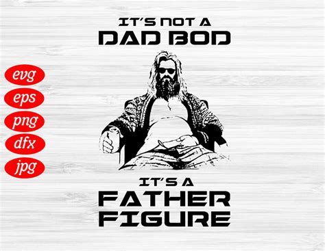 It Is Not Dad Bod Its A Father Figure Svg Figure Dad Svg Etsy