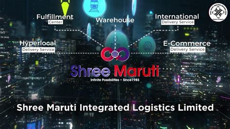 Shree Maruti Integrated Logistics Limited Youtube