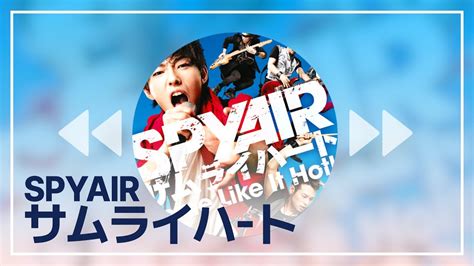 Spyair Some Like It Hot Youtube