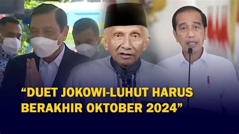 Amien Rais Ingatkan Jokowi Dan Luhut Masa Jabatan Harus Berakhir