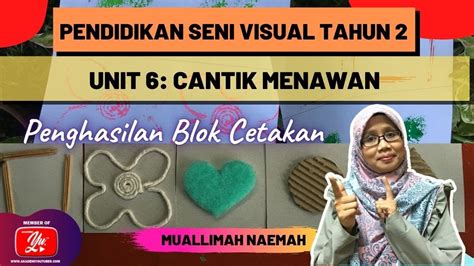 Pendidikan Seni Visual Tahun I Unit Cantik Menawan I Penghasilan