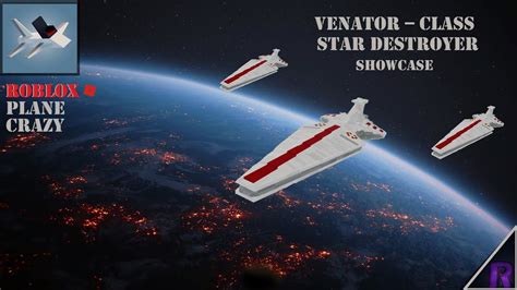 Roblox Plane Crazy Venator Class Star Destroyer Showcase Youtube