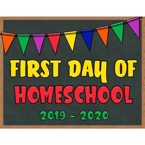 First Day Of Homeschool Sign Printable