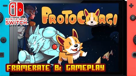 Protocorgi Nintendo Switch Framerate Gameplay Youtube