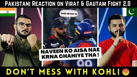 Virat Kohli Vs Gautam Gambhir की Fight 20 Reaction Ipl 2023 Rcb Vs