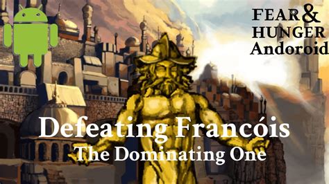 Fear And Hunger Mobile - Getting all souls and Defeating Francóis, Fear And Hunger Mobile - YouTube