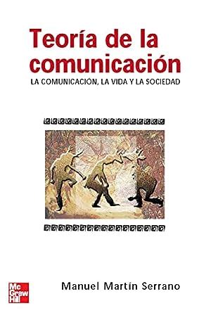 Buy Teoria De La Comunicacion La Comunicacion Esp Universidad