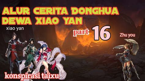 Batle Through The Heavens S19 Part 16 Ranah Kaisar Konspirasi Taixu