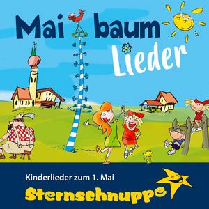 Sternschnuppe Maibaum Lieder Kinderlieder Zum Mai