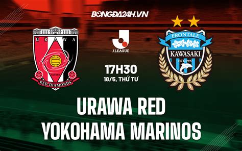 Soi kèo Urawa Red vs Yokohama Marinos17h30 18 5 VĐQG Nhật Bản2022